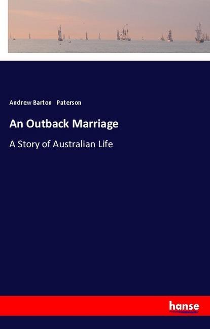 Produktbild An Outback Marriage (Andrew Barton Paterson, 2018)