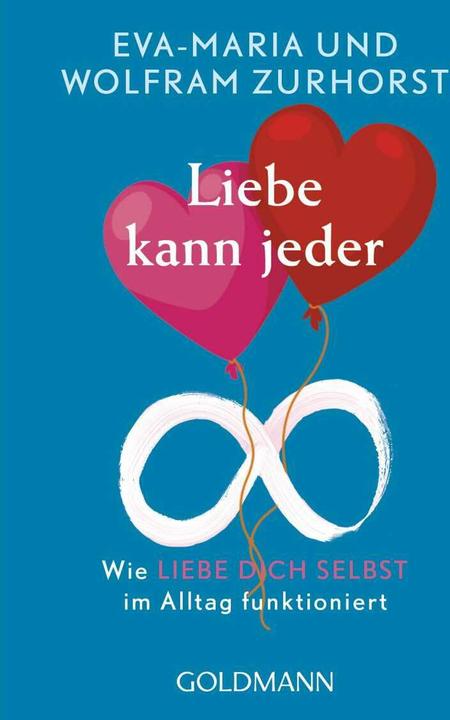 Produktbild Liebe kann jeder (Deutsch, Eva-Maria Zurhorst, 2018)