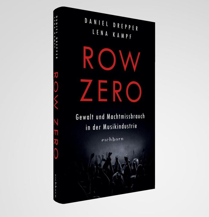 Actual product image Row Zero: Gewalt und Machtmissbrauch in der Musikindustrie (German, Daniel Drepper, Lena Kampf, 2024)