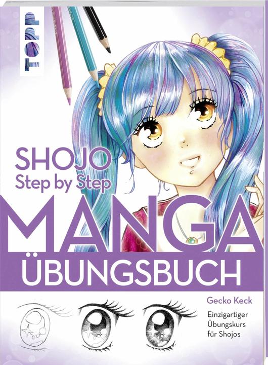 Produktbild Shojo. Manga Step by Step Übungsbuch (Deutsch, Gecko Keck, 2019)