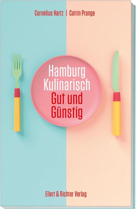 Immagine prodotto Hamburg kulinarisch (Tedesco, Cornelius Hartz, Catrin Prange, 2022)