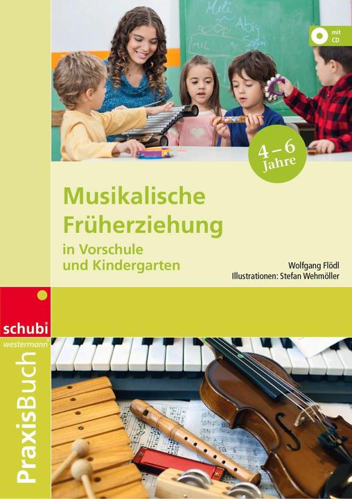 Praxisbuch Musikakalische Früherziehung in Vorschule und Kindergarten, m. Audio-CD (Deutsch, Wolfgang Flödl, 2005)