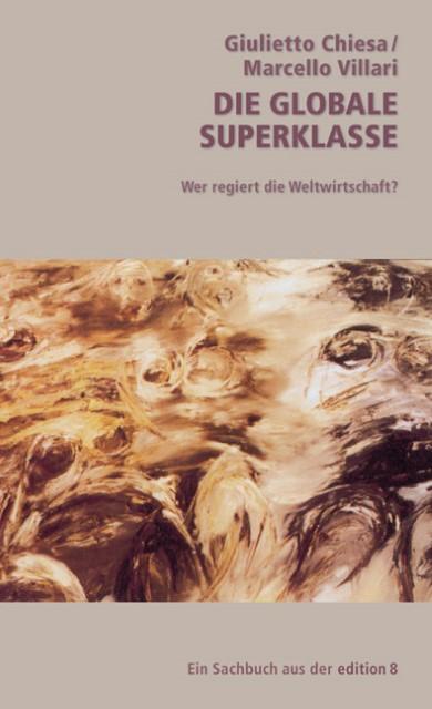 Immagine prodotto La superclasse globale (Tedesco, Giulietto, Villari Chiesa, 2005)