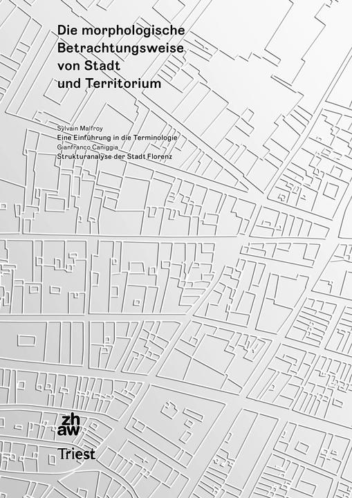 Image du produit Die morphologische Betrachtungsweise von Stadt und Territorium (Allemand, Sylvain Malfroy, 2018)