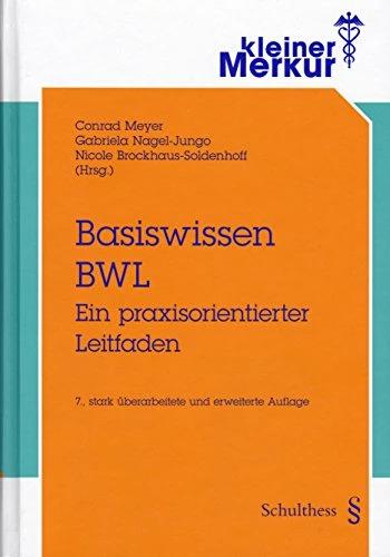 Image du produit Basiswissen BWL (Allemand, Nicole Brockhaus-Soldenhoff, Conrad Meyer, Andreas Butz, Gabriela Nagel-Jungo, 2014)