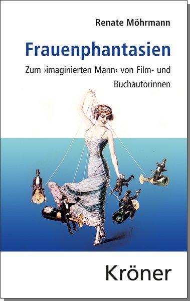 Möhrmann:Frauenphantasien (Renate Möhrmann, 2014)