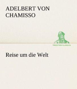 Actual product image Reise um die Welt (Adelbert of Chamisso, 2012)