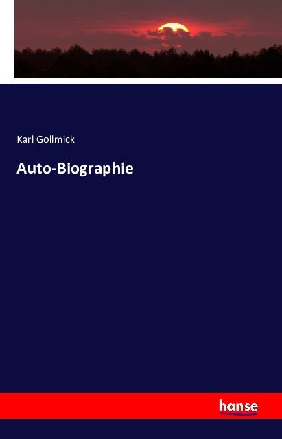 Produktbild Auto-Biographie (Karl Gollmick, 2016)