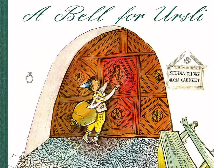 Actual product image A Bell for Ursli (English, Selina Phoentz, Alois Carigiet, 2015)
