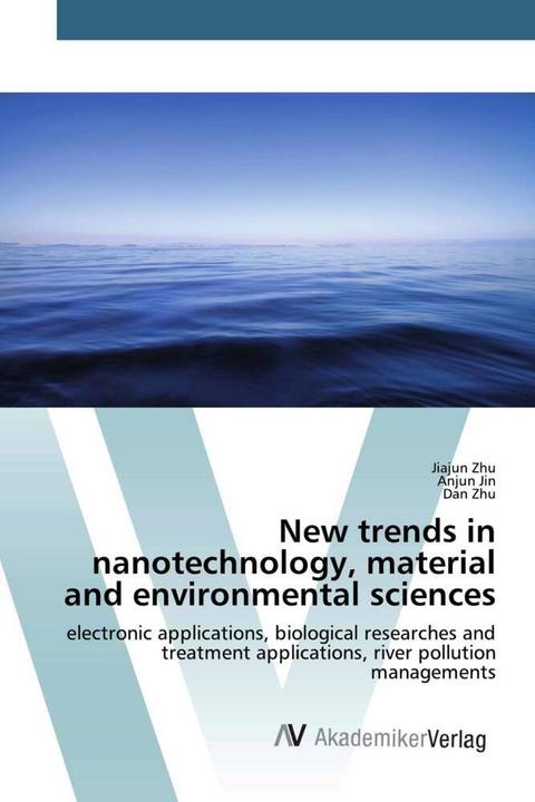 Produktbild New trends in nanotechnology, material and environmental sciences (Deutsch, Dan Zhu, Jiajun Zhu, Anjun Jin, 2018)