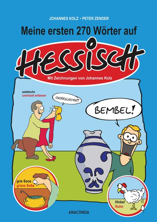 Produktbild Meine ersten 270 Wörter auf Hessisch (Deutsch, Johannes Kolz, 2014)