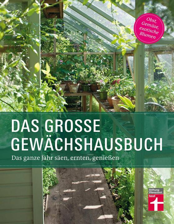 Produktbild Das grosse Gewächshausbuch (Deutsch, Inger Palmstierna, Julia Gschwilm, 2017)