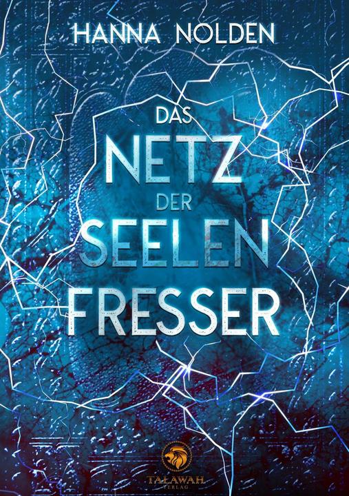 Produktbild Das Netz der Seelenfresser (Deutsch, Hanna Nolden, 2018)