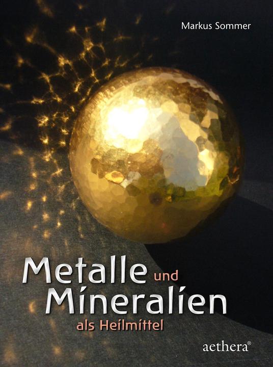 Produktbild Metalle und Mineralien als Heilmittel (Deutsch, Markus Sommer, 2018)