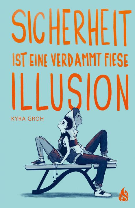 Actual product image Sicherheit ist eine verdammt fiese Illusion (German, Kyra Groh, 2020)