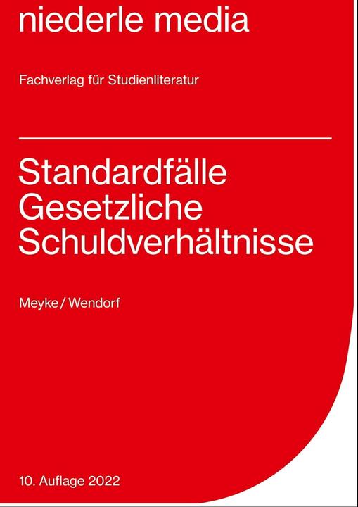 Actual product image Standardfälle Gesetzliche Schuldverhältnisse (German, Jan Wendorf, Philip Meyke, 2022)