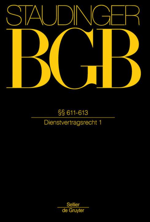 Actual product image Staudinger:BGB.§§ 611-613 (German, Philipp S. Fischinger, Reinhard Richardi, Volker Rieble, 2016)