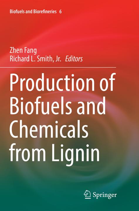 Actual product image Production of Biofuels and Chemicals from Lignin (English, Zhen Fang, Richard L. Smith Jr, 2018)