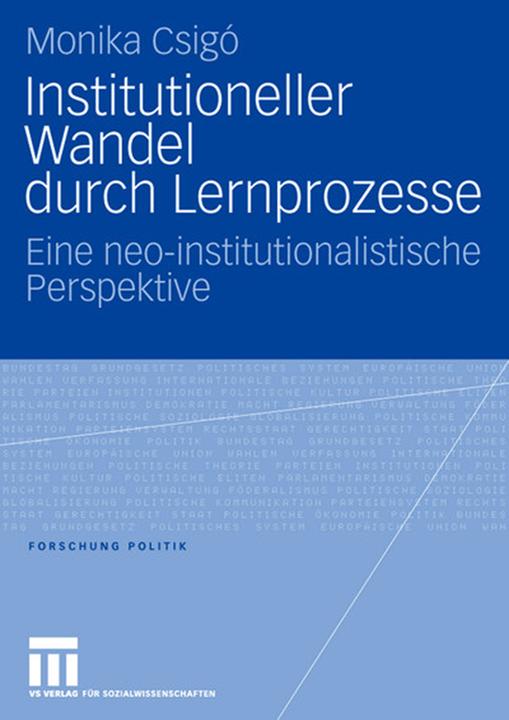 Actual product image Institutioneller Wandel durch Lernprozesse (Monika Csigó, 2006)