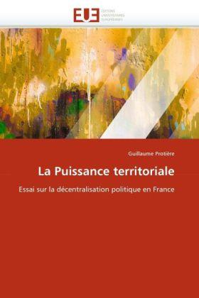 Produktbild La Puissance territoriale (Guillaume Protière, 2010)