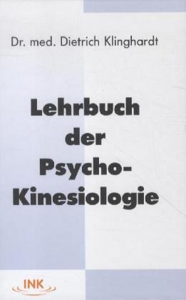 Produktbild Lehrbuch der Psycho-Kinesiologie (Deutsch, Dietrich Klinghardt, 2013)