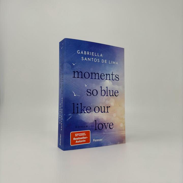 Produktbild Moments so blue like our love (Blue Eternity 1) (Deutsch, Gabriella Santos de Lima, 2025)