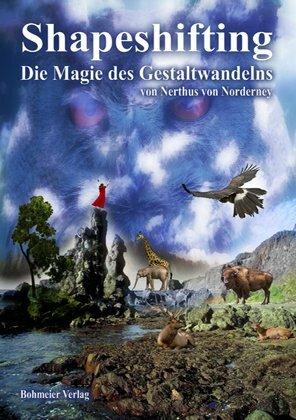 Actual product image Shapeshifting - Die Magie des Gestaltwandelns (German, Nerthus of Norderney, 2008)