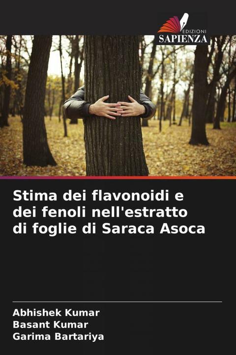 Immagine prodotto Stima dei flavonoidi e dei fenoli nell'estratto di foglie di Saraca Asoca (Abhishek Kumar, Basant Kumar, Garima Bartariya, 2022)