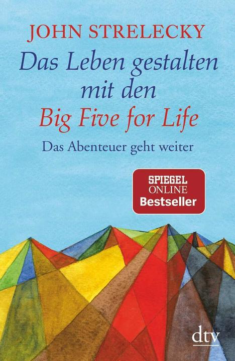 Image du produit Das Leben gestalten mit den Big Five for Life (Allemand, John Strelecky., 2018)