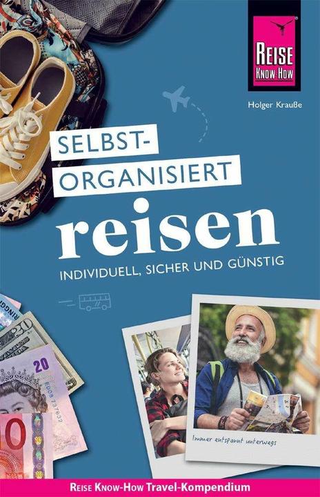 Immagine prodotto Selbstorganisiert Reisen : individuell, sicher und günstig (Tedesco, Holger Krausse, 2019)
