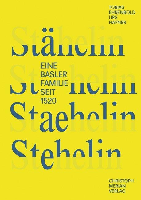 Produktbild Stähelin, Staehelin, Stehelin (Deutsch, Tobias/Hafner, Ehrenbold, 2020)