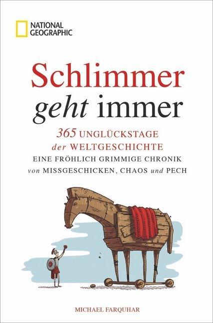 Produktbild National Geographic Schlimmer geht immer (Deutsch, Michael Farquhar, 2021)