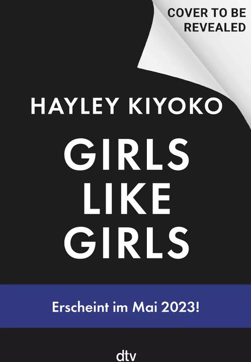 Produktbild Girls like girls – Sag mir nicht, wie ich mich fühle (Deutsch, Hayley Kiyoko, Yola Schmitz, 2023)