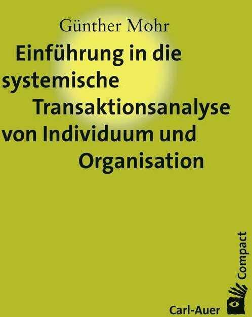 Immagine prodotto Einführung in die systemische Transaktionsanalyse von Individuum und Organisation (Tedesco, Gunther Mohr, 2020)