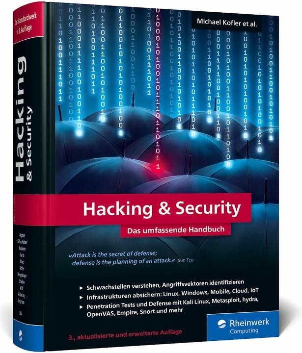 Actual product image Hacking & Security (German, Matthias Wübbeling, Roland Aigner, Stefan Kania, Michael Kofler, Klaus Gebeshuber, Thomas Hackner, Peter Kloep, Frank Neugebauer, Markus Widl, André Zingsheim, 2022)