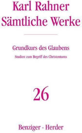 Produktbild Grundkurs des Glaubens (Deutsch, Karl Rahner, 1999)