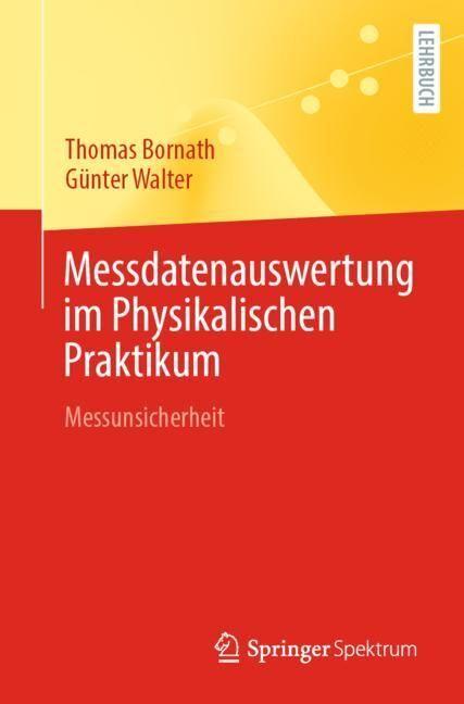 Produktbild Messdatenauswertung im Physikalischen Praktikum (Deutsch, Günter Walter, Thomas Bornath, 2023)