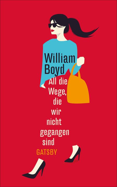 Actual product image All die Wege, die wir nicht gegangen sind (German, William Boyd, Ulrike Thiesmeyer, 2018)