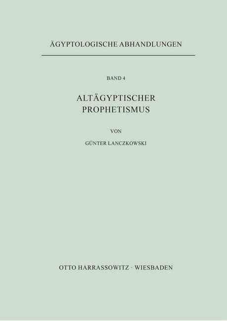 Actual product image Altägyptischer Prophetismus (German, Günter Lanczkowski, 1960)