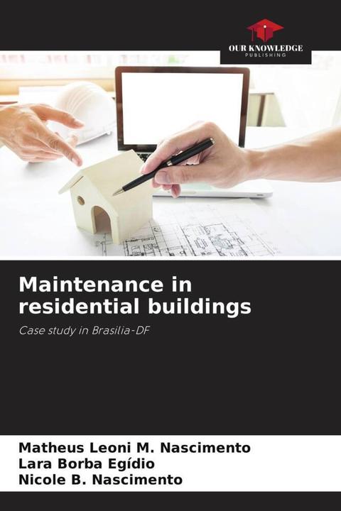 Image du produit Maintenance in residential buildings (Nicole B. Nascimento, Lara Borba Egídio, Matheus Leoni M. Nascimento, 2023)
