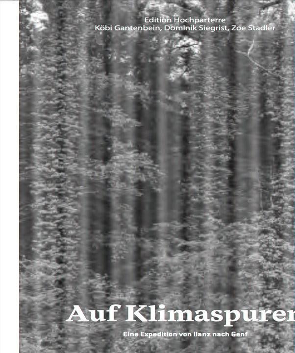 Actual product image Auf Klimaspuren (German, Köbi Gantenbein, Dominik Siegrist, 2022)