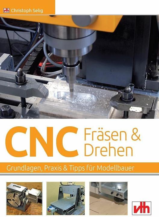 Immagine prodotto CNC-Fräsen und -Drehen im Modellbau (Tedesco, Christopher Selig, 2016)