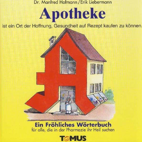 Image du produit Apotheke. Ein fröhliches Wörterbuch (Allemand, Manfred Hofmann, Vik Taine, 1995)