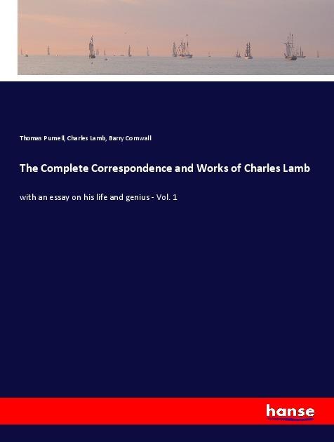 Produktbild The Complete Correspondence and Works of Charles Lamb (Barry Cornwall, Thomas Purnell, Charles Lamb, 2017)