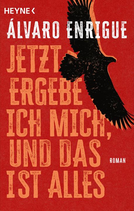 Immagine prodotto Jetzt ergebe ich mich, und das ist alles (Tedesco, Álvaro Enrigue, Carsten Regling, 2023)