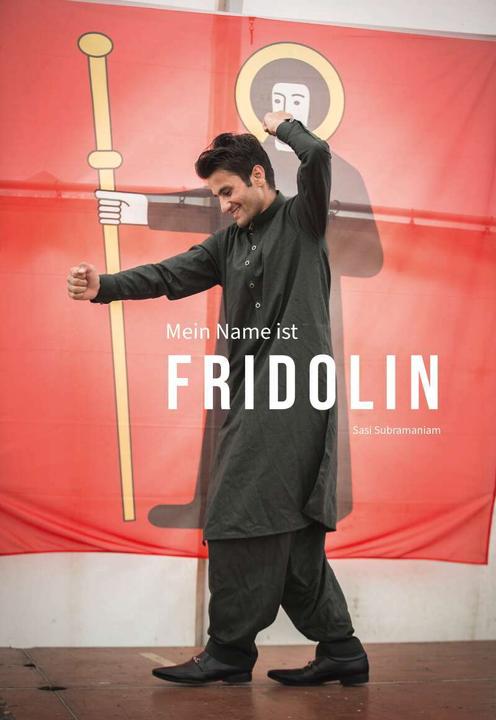 Image du produit Mein Name ist Fridolin (Allemand, Fridolin Hauser, Sasi Subramaniam, Ursula Helg Szalay, 2021)
