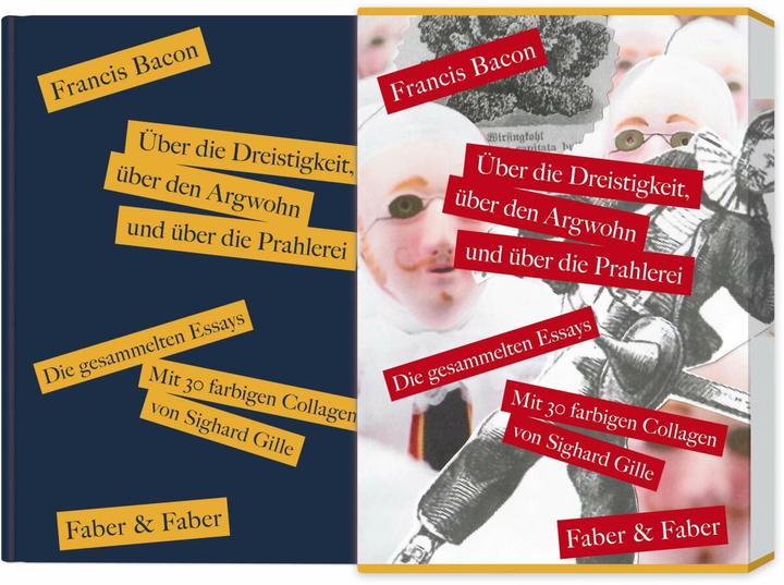 Über die Dreistigkeit, über den Argwohn und über die Prahlerei. Die gesammelten Essays (Francis Bacon, Deutsch)