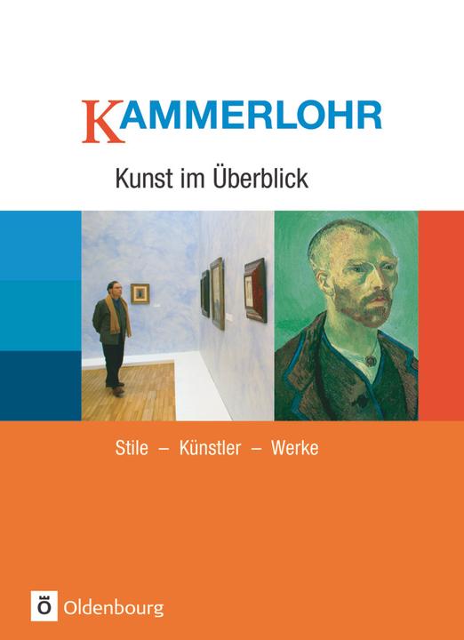 Immagine prodotto Kammerlohr - Kunst im Überblick. Stile - Künstler - Werke. Schülerbuch (Tedesco, Robert Hahne, Volker Tlusty, Walter Etschmann, 2004)