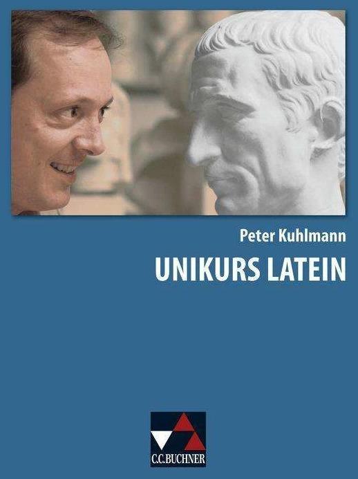 Image du produit Unikurs Latein (Allemand, Latin, Bianca-Jeanette Schröder, Peter Kuhlmann, Thorsten Fuchs, Marc Bruxelles, 2011)
