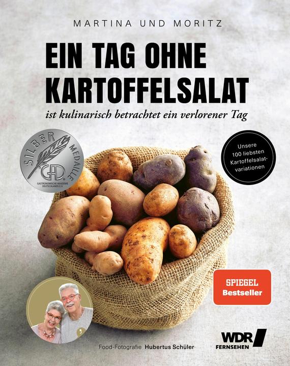 Produktbild Ein Tag ohne Kartoffelsalat ist kulinarisch betrachtet ein verlorener Tag (Deutsch, Martina Meuth, Hubertus Schüler, Moritz 'Moritz' Bernd Neuner-Duttenhofer, 2020)